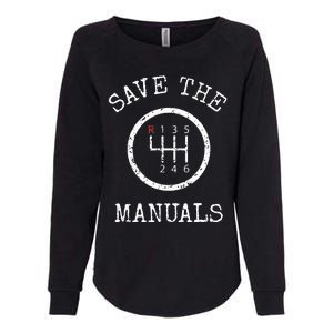 Save The Manuals Stick Shift Car Lover Womens California Wash Sweatshirt