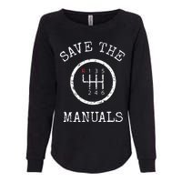 Save The Manuals Stick Shift Car Lover Womens California Wash Sweatshirt