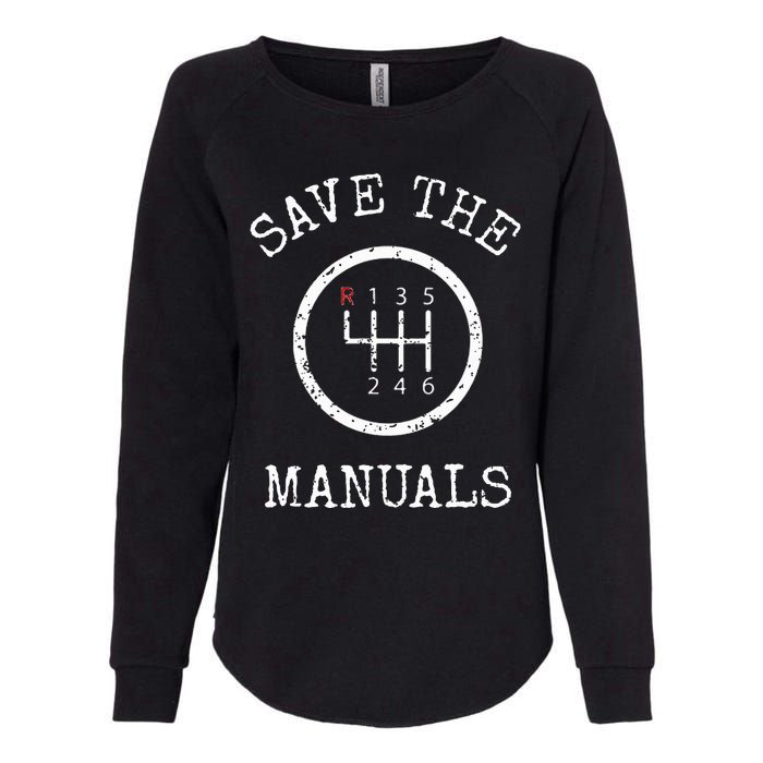 Save The Manuals Stick Shift Car Lover Womens California Wash Sweatshirt