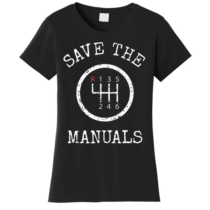 Save The Manuals Stick Shift Car Lover Women's T-Shirt