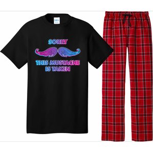 Sorry This Mustache Is Taken Valentines Day Gift Pajama Set