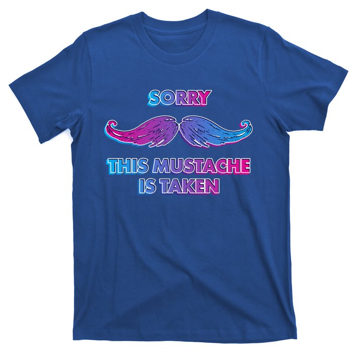 Sorry This Mustache Is Taken Valentines Day Gift T-Shirt