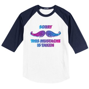 Sorry This Mustache Is Taken Valentines Day Gift Baseball Sleeve Shirt