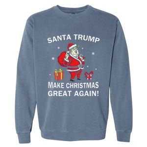 Santa Trump Make Christmas Great Again Chistmas Garment-Dyed Sweatshirt