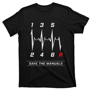 Save The Manuals – The Heartbeat For True Car Drivers! T-Shirt