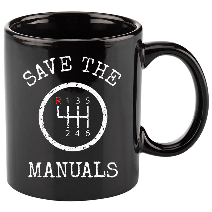 Save The Manuals Stick Shift Car Lover 11oz C Handle Ceramic Mug