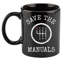 Save The Manuals Stick Shift Car Lover 11oz C Handle Ceramic Mug