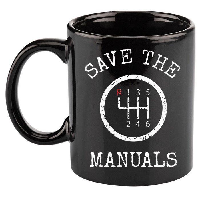 Save The Manuals Stick Shift Car Lover 11oz C Handle Ceramic Mug