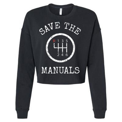 Save The Manuals Stick Shift Car Lover Cropped Pullover Crew