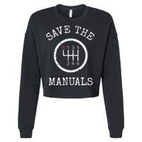 Save The Manuals Stick Shift Car Lover Cropped Pullover Crew