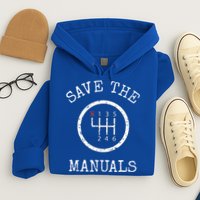 Save The Manuals Stick Shift Car Lover Hoodie