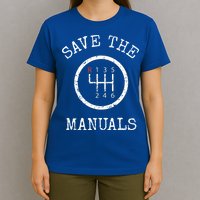 Save The Manuals Stick Shift Car Lover T-Shirt