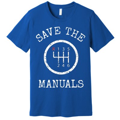 Save The Manuals Stick Shift Car Lover Premium T-Shirt