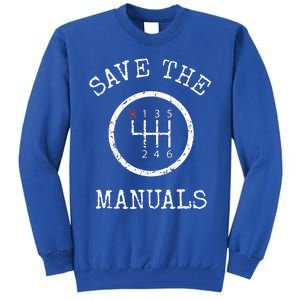 Save The Manuals Stick Shift Car Lover Tall Sweatshirt