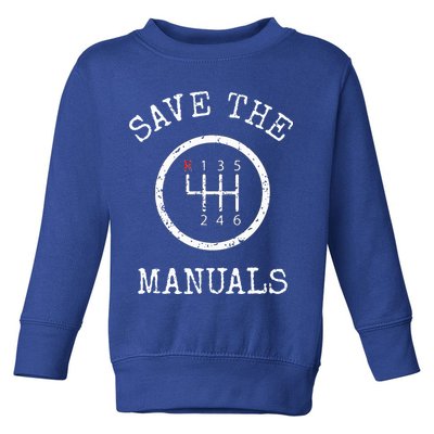 Save The Manuals Stick Shift Car Lover Toddler Sweatshirt