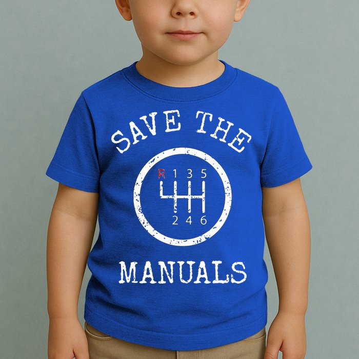 Save The Manuals Stick Shift Car Lover Toddler T-Shirt