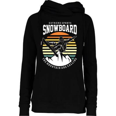 Snowboard The Mountain Are Calling Womens Funnel Neck Pullover Hood