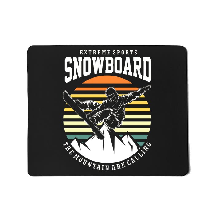 Snowboard The Mountain Are Calling Mousepad