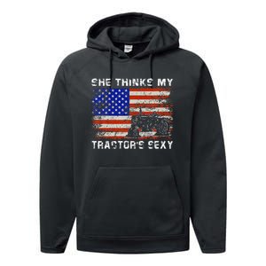 She Thinks My TractorS Sexy Tractor Driver Performance Fleece Hoodie