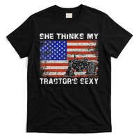 She Thinks My TractorS Sexy Tractor Driver T-Shirt