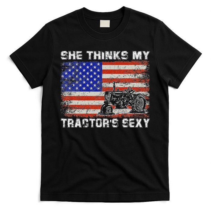 She Thinks My TractorS Sexy Tractor Driver T-Shirt