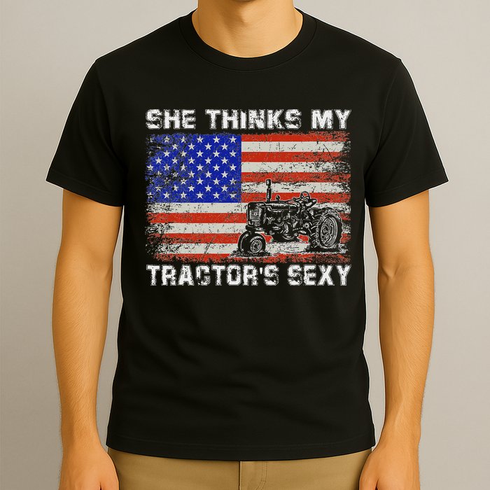 She Thinks My TractorS Sexy Tractor Driver T-Shirt