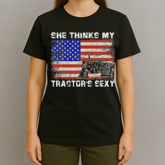 She Thinks My TractorS Sexy Tractor Driver T-Shirt