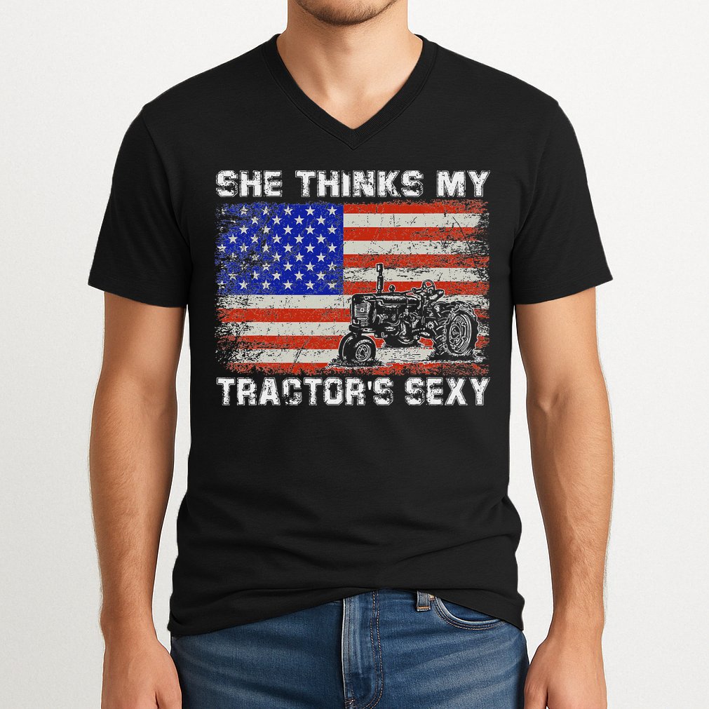 She Thinks My TractorS Sexy Tractor Driver V-Neck T-Shirt