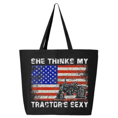 She Thinks My TractorS Sexy Tractor Driver 25L Jumbo Tote