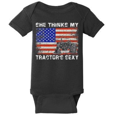She Thinks My TractorS Sexy Tractor Driver Baby Bodysuit