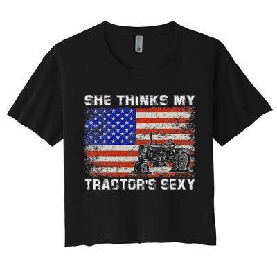 She Thinks My TractorS Sexy Tractor Driver Women's Crop Top Tee