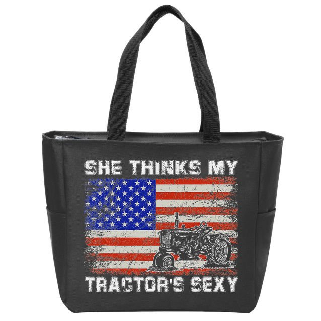 She Thinks My TractorS Sexy Tractor Driver Zip Tote Bag