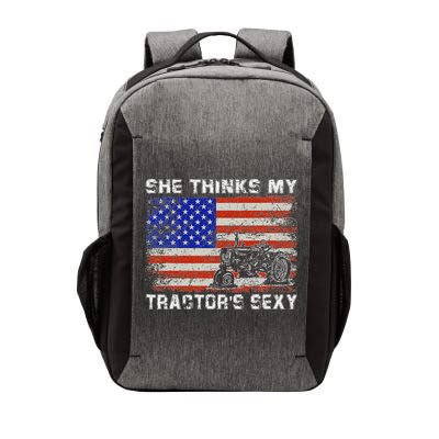 She Thinks My TractorS Sexy Tractor Driver Vector Backpack