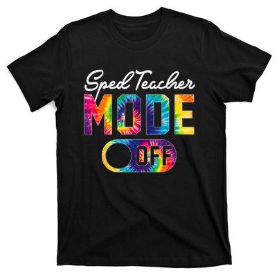 Sped Teacher Mode Off Last Day Of School Tie Dye Summer T-Shirt