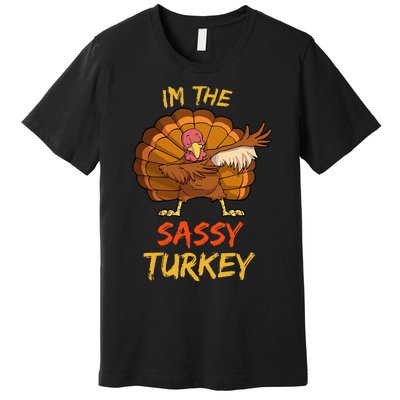 Sassy Turkey Matching Family Group Thanksgiving Premium T-Shirt