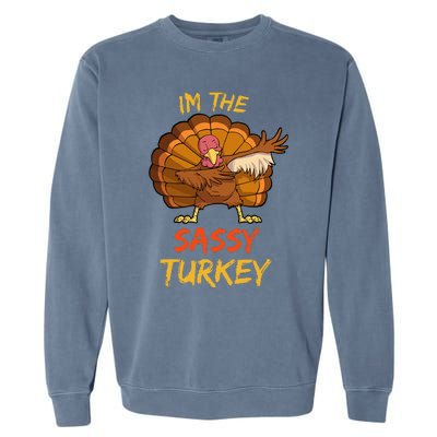 Sassy Turkey Matching Family Group Thanksgiving Garment-Dyed Sweatshirt