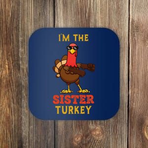 Sister Turkey Matching Family Group Thanksgiving Gifts Coaster