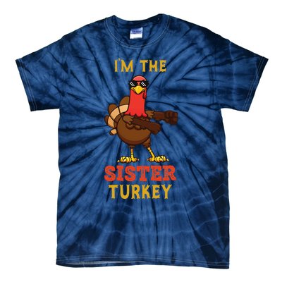 Sister Turkey Matching Family Group Thanksgiving Gifts Tie-Dye T-Shirt