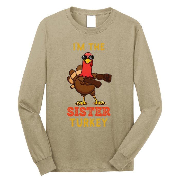 Sister Turkey Matching Family Group Thanksgiving Gifts Long Sleeve Shirt