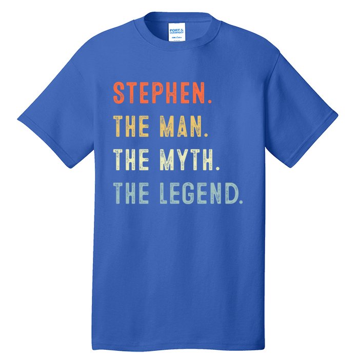 Stephen The Myth Legend Father’s Day Gift Papa Grandpa Cool Gift Tall T-Shirt