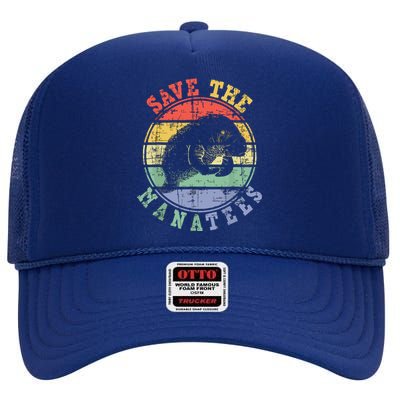 Save The Manatees Manatee Lover Zookeeper Marine Biologist High Crown Mesh Back Trucker Hat