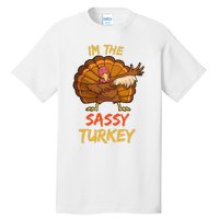 Sassy Turkey Matching Family Group Thanksgiving Party Pajama Tall T-Shirt