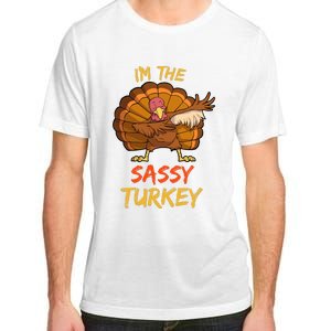 Sassy Turkey Matching Family Group Thanksgiving Party Pajama Adult ChromaSoft Performance T-Shirt