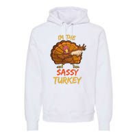 Sassy Turkey Matching Family Group Thanksgiving Party Pajama Premium Hoodie