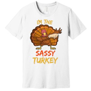 Sassy Turkey Matching Family Group Thanksgiving Party Pajama Premium T-Shirt