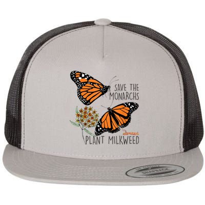 Save The Monarchs Plant Some Milkweed Butterfly Gift Meaningful Gift Flat Bill Trucker Hat