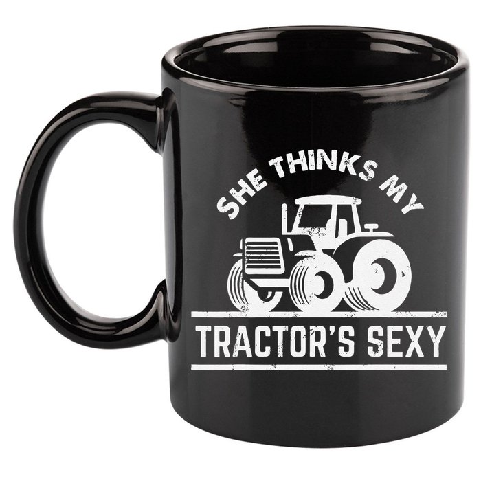 She Thinks My Tractor's Sexy Funny Farmer 11oz C Handle Ceramic Mug
