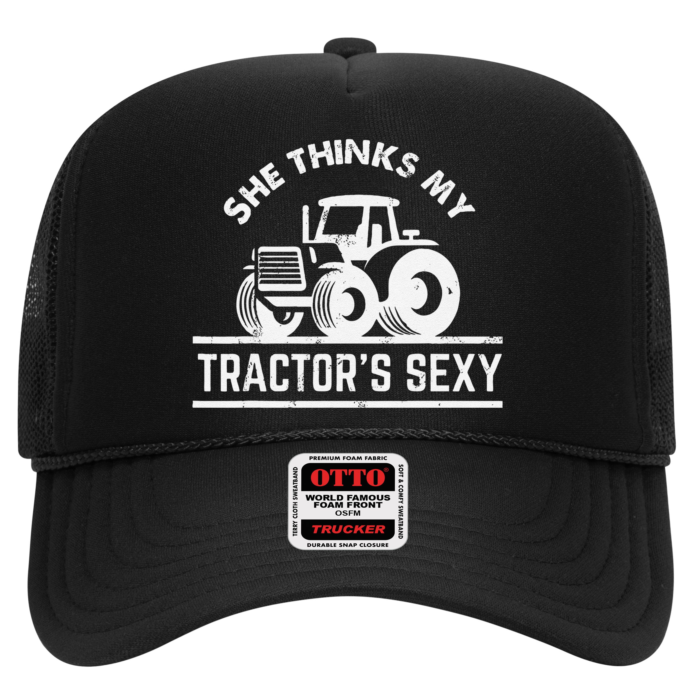 She Thinks My Tractor's Sexy Funny Farmer Hat