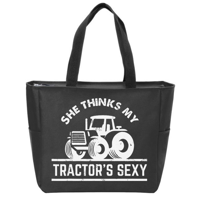 She Thinks My Tractor's Sexy Funny Farmer Zip Tote Bag