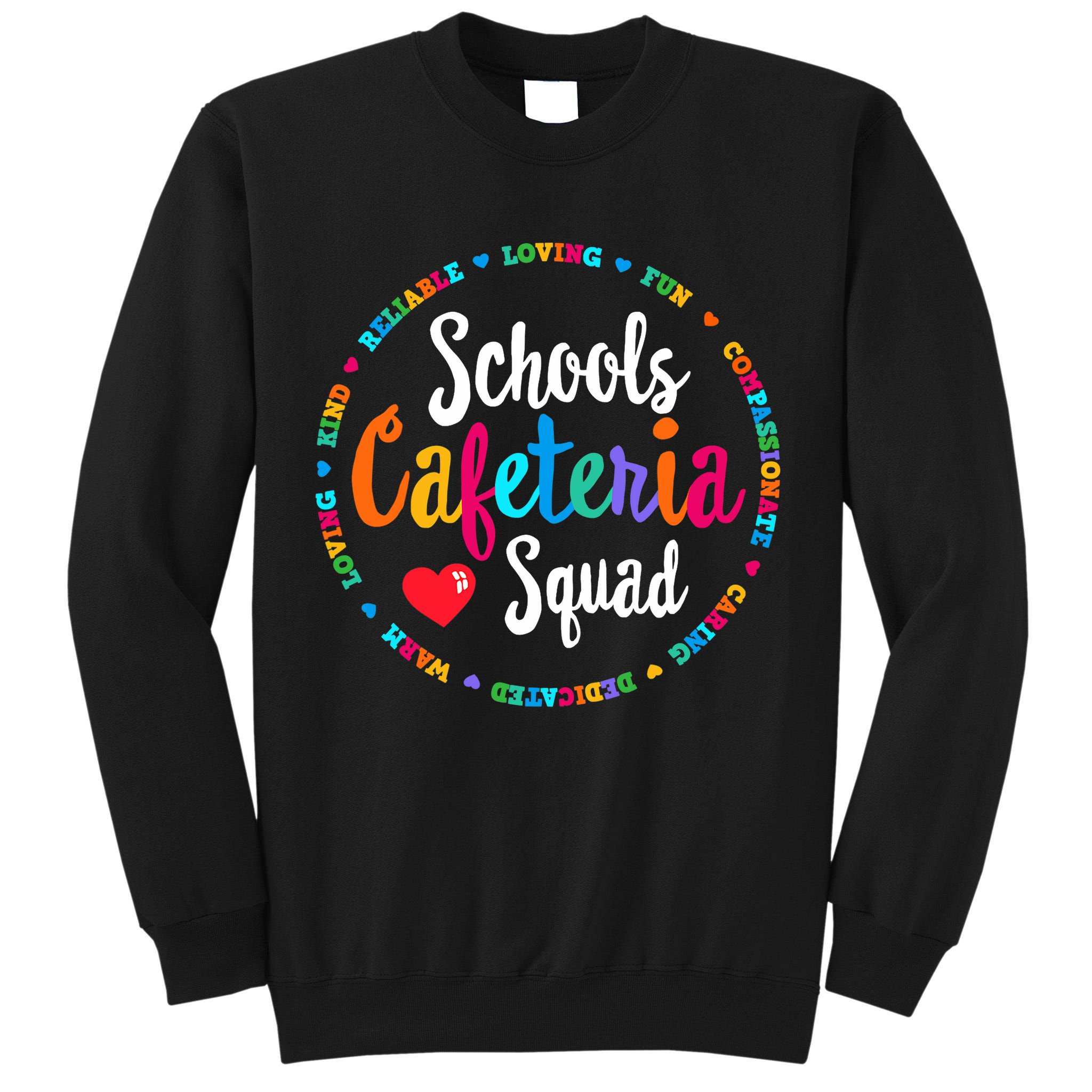 Support Team Matching Schools Cafeteria Squad Worker Crew Tall Sweatshirt